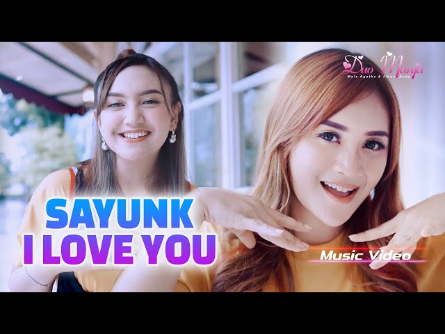 Duo Manja - Sayunk I Love You (Official Music Video) class=