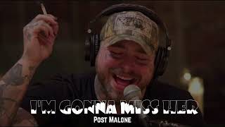 Post Malone - I'm Gonna Miss Her