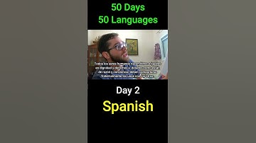 Spanish - Day 2 (50 Days 50 Languages) #language #languages #history  #polyglot #linguistics