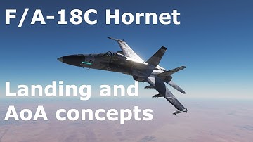 DCS World Tutorials - F/A-18C Hornet - On-Speed AoA and Landing