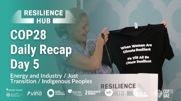 Day 5 Recap | COP28 Resilience Hub