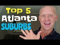 Best Atlanta Suburbs - Part 1 | Living in Atlanta - Marietta Roswell Alpharetta Vinings Woodstock