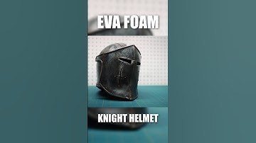Build Your Own KNIGHT Helmet Out Of EVA Foam!