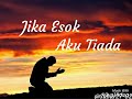 Jika Esok Aku Tiada