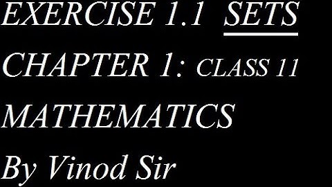 Exercise 1.1 SETS Chapter 1 class 11 Maths by Vinod Sir
