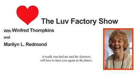 The Luv Factory Show with Winfred Thompkins and Ma...