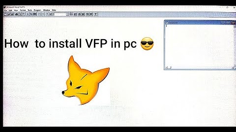 How to install  Visual Fox Pro in Laptop