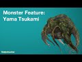 Monster Feature: Yama Tsukami