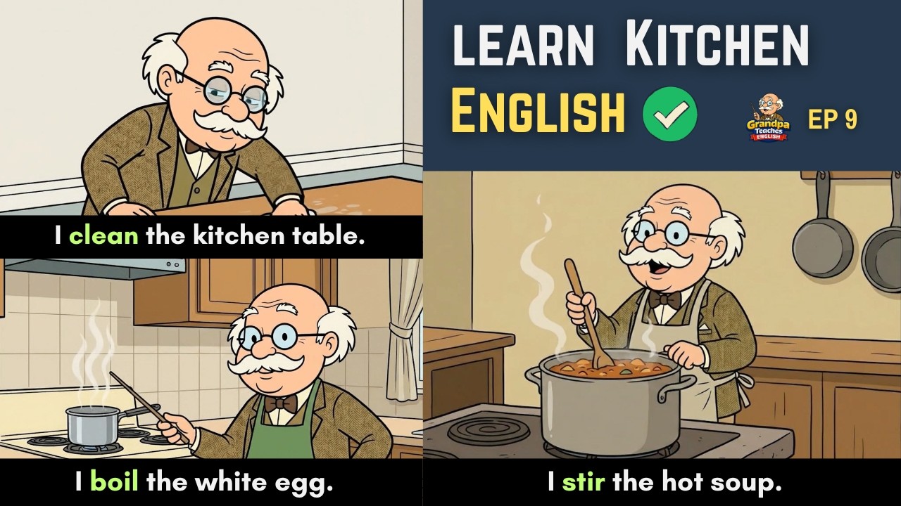 Master Kitchen English | Daily Cooking Sentences | Grandpa Teaches English EP 9