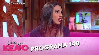 Episode 140 (08/04/2017) - Cortá por Lozano