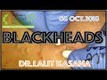 Blackhead removal antiacne therapy by drlalit kasana 08oct2018