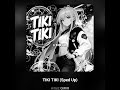 Tiki Tiki Sped Up 1Hour