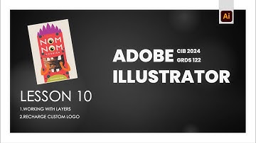 Adobe Illustrator Classroom in a Book 2024 | Lesson 10 Layers | Custom Logo
