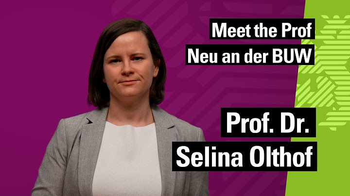 Meet the Prof: Neu an der BUW! /// Prof. Dr. Selina Olthof