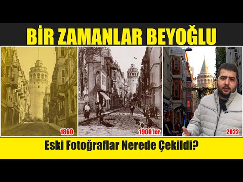 Bir Zamanlar BEYOĞLU | Eski İstanbul Fotoğrafları Nerede Çekildi ?