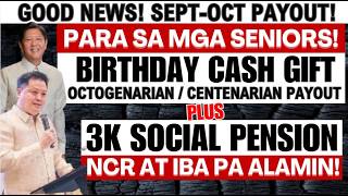 GOOD NEWS! SEPT-OCT PAYOUT FOR SENIORS! BIRTHDAY + CENTENARIAN PAYOUT + 3K SOCIAL PENSION NCR ATBP! screenshot 5