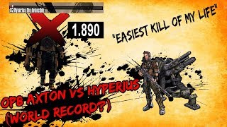 OP 8 Axton vs Hyperius (New world record?)