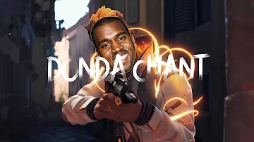 Donda Chant (Valorant Montage)