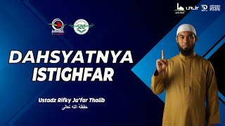 🔴DAHSYATNYA ISTIGHFAR - Ustadz Rifky Ja'far Thalib