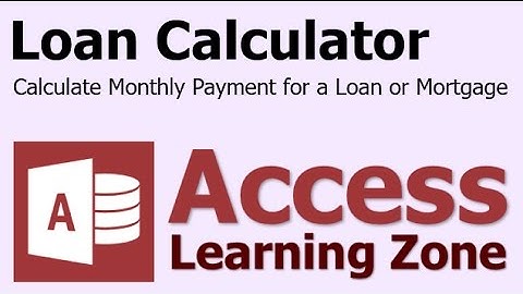 Microsoft Access Loan Payment Calculator PMT Function