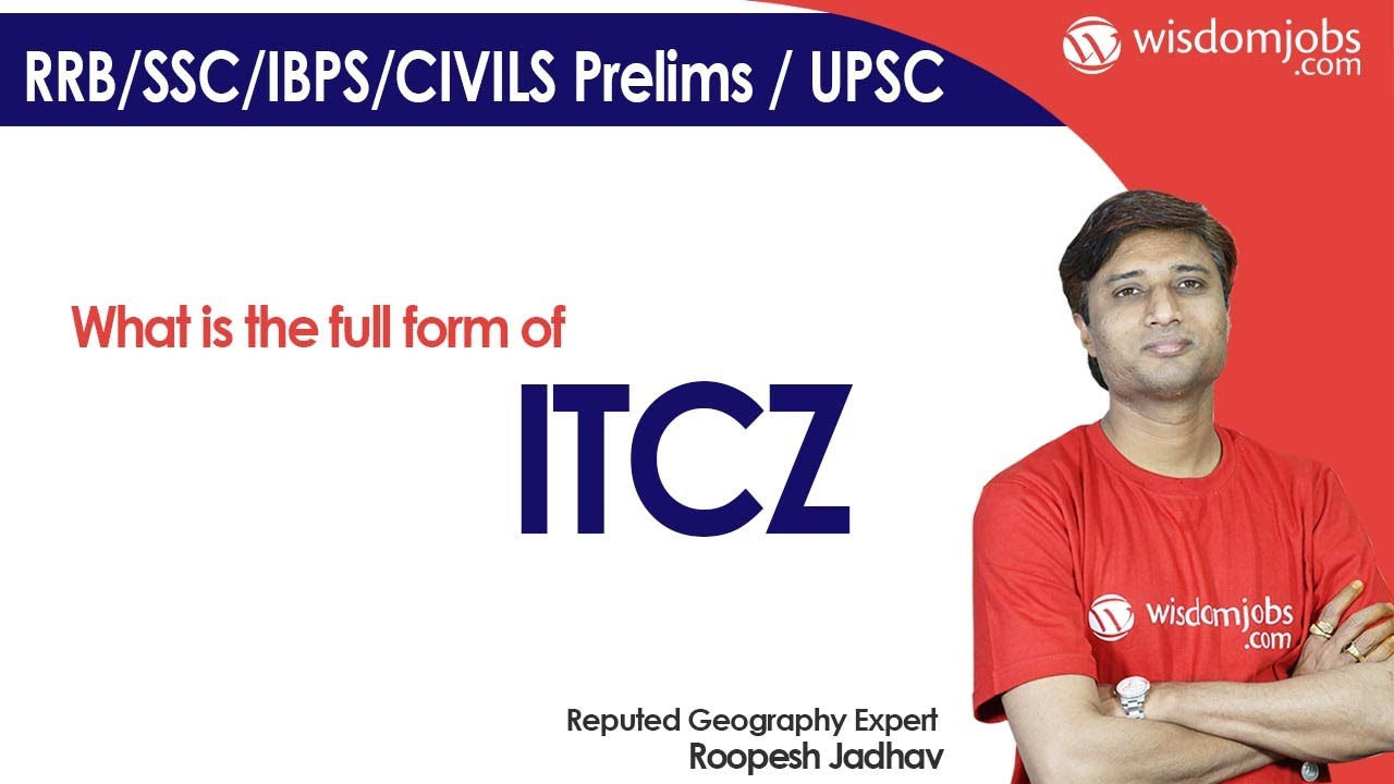 ITCZ What Is The Full Form Of ITCZ Wisdom Jobs YouTube ITCZ What Is The Full Form Of ITCZ Wisdom Jobs YouTube