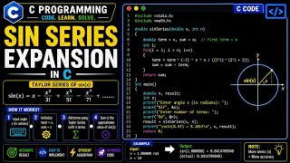 sin Series Expansion in C | Sum of Series Program | C Language PYQ