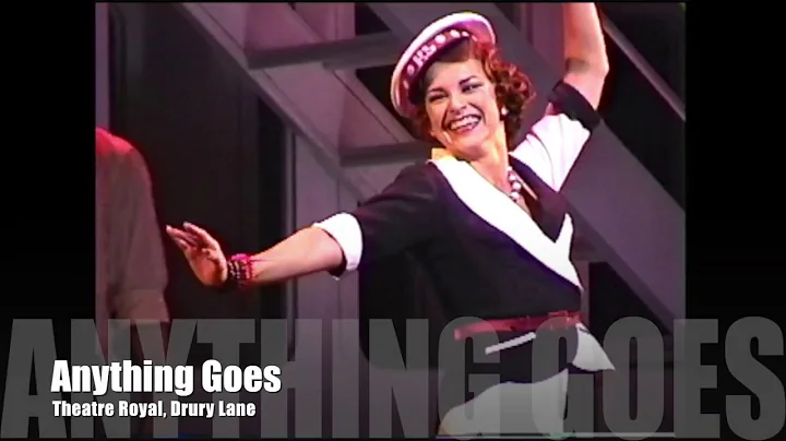 "Anything Goes", Theatre Royal Drury Lane,  Featur...