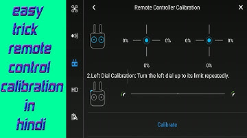How to Calibrate Remote Controller for DJI Phantom 4 pro in hindi