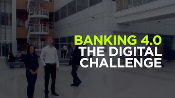 Banking 4.0 part 1- The Digital Challenge