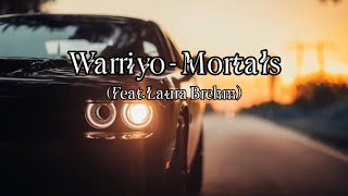 Warriyo - Mortals (Feat . Laura Brehm)