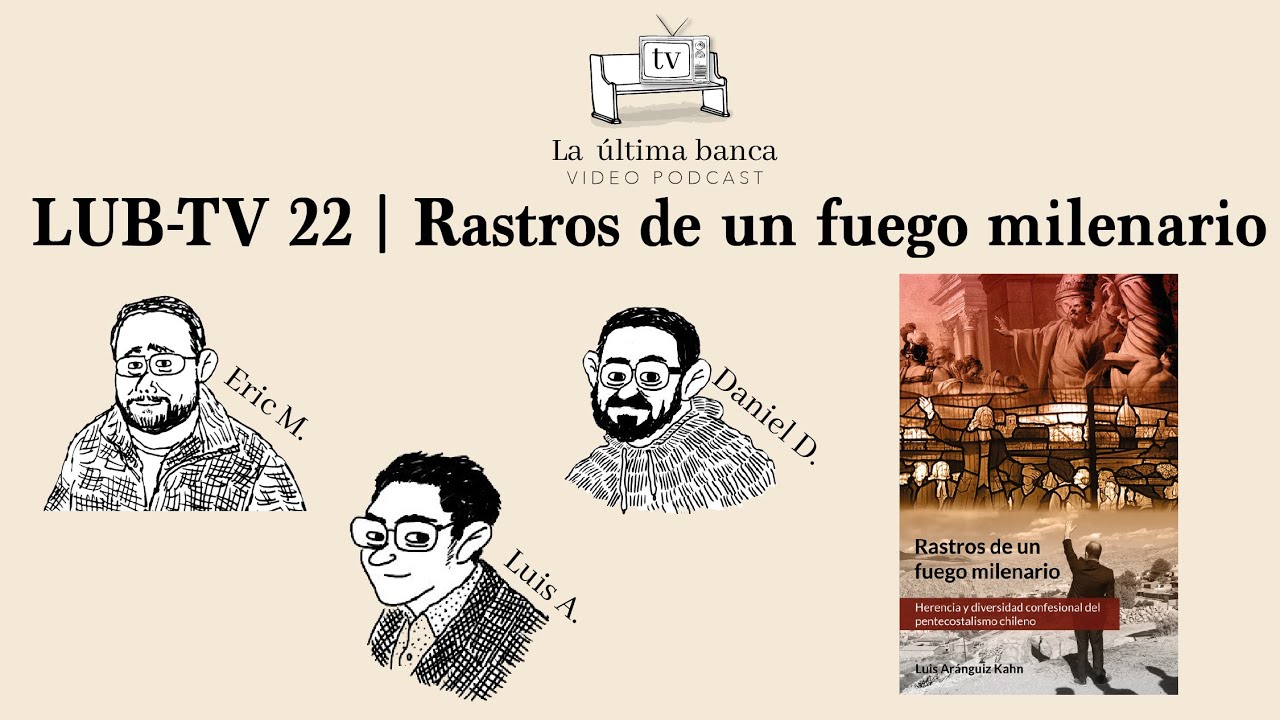 LUB-TV 22 | Rastros de un fuego milenario