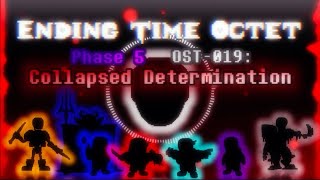 Ending Time Octet [Season 2] - Phase 5: Collapsed Determination