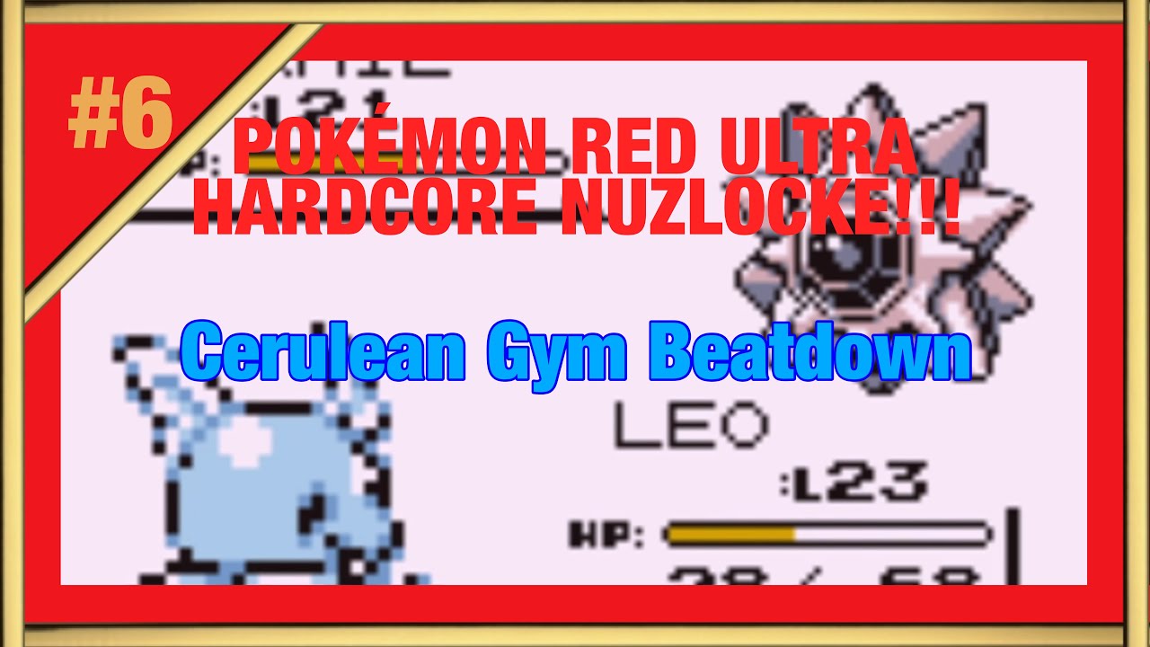Cerulean Gym Beatdown Ep 6: Pokémon Red Ultra Hardcore Nuzlocke - YouTube