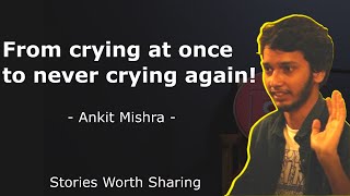 An incident that took away my tears - Ankit Mishra IAS UPSC Stories Worth Sharing