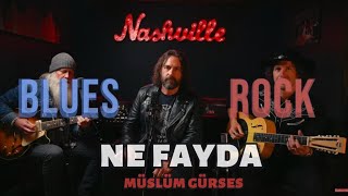 Blues Rock Ruhuyla Yeniden Ne Fayda Müslüm Gürses Şarkısı