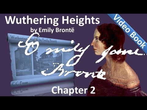 Chapter 02 - Wuthering Heights by Emily Brontë
