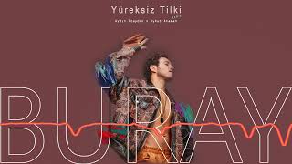 Buray - Yüreksiz Tilki (Aydin Ozaydin & Aykut Ataman Remix) Resimi