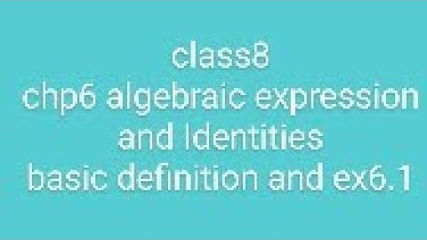 maths RD Sharma class 8 chp6 algebraic expression and identities: basic definition, ex-6.1