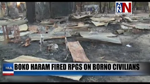 Boko Haram Fired RPGs On Borno Civilians / ANN News
