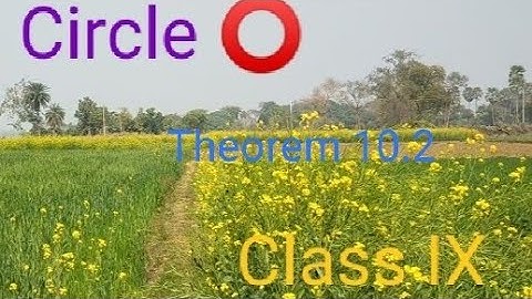 Circle Theorem 10.2 Class IX, If the angles subtended by the chords of a circle at the centre are