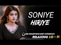 Soniye Hiriye 💔 | Relaxing Lo-Fi Song | Sad Romantic Chill Vibes 🎧