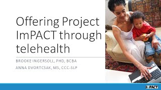 Offering Project ImPACT through Telehealth