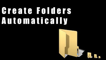 How To Automate Folder Creation