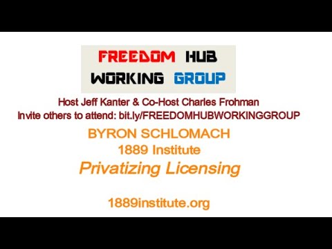 FHWG   Byron Schlomach - Privatizing License