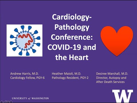 Cardiology Pathology Conference:  COVID 19 and the Heart, April 3, 2020