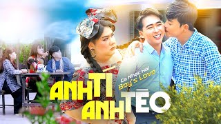 Anh Tí Anh Tèo | Huyy Phạm ft. Nguyễn Thanh Nhí - Cô Ú - Huy Thông || Bé Hợi Đừng Có Mơ