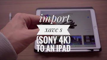 How to import XAVC S (Sony a6300 a6500 4K) video files to an iPad | EDITED IN LUMAFUSION ON AN IPAD
