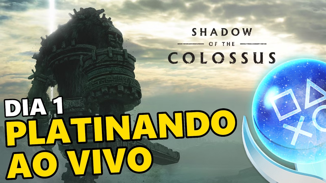 AO VIVO 🔴RUMO À PLATINA DE SHADOW OF THE COLOSSUS DIA 1 | Desafiando os 16 Colossos
