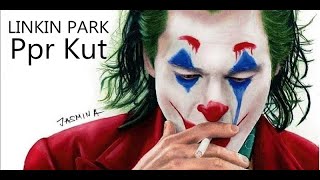 Joker x Linkin Park (Music video) Papercut