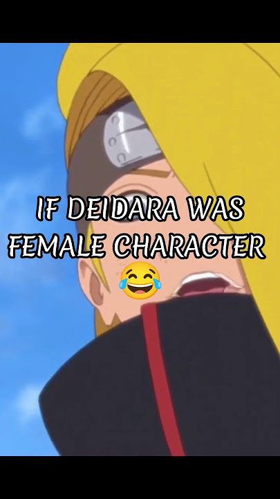 If Deidara Was Female Character #madara #obito #deidara #kakashi #naruto
